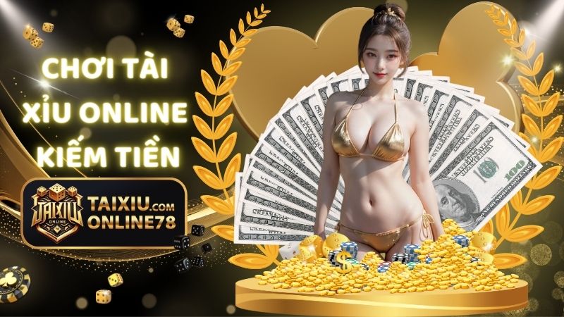 Cách Chơi Tài Xỉu Online Kiếm Tiền: Tăng Thu Nhập Thông Minh!